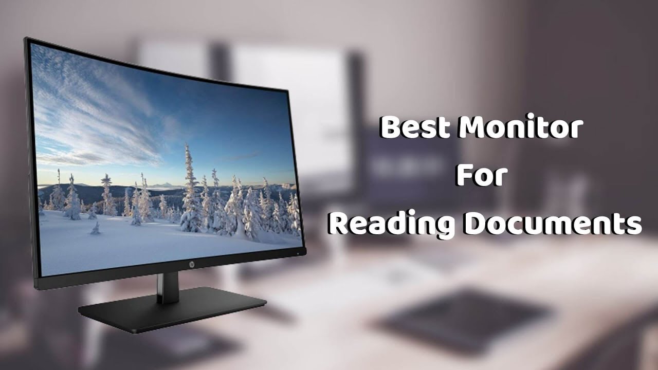 Best Monitors for Reading